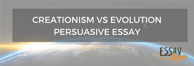 creationism persuasive essay